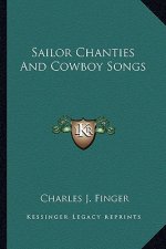 Sailor Chanties and Cowboy Songs