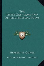 The Little Grey Lamb and Other Christmas Poems