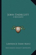 John Endecott: A Biography