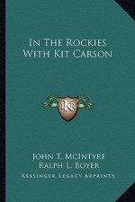 In the Rockies with Kit Carson