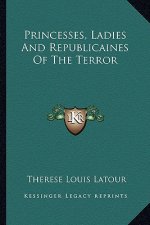 Princesses, Ladies and Republicaines of the Terror