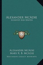 Alexander McAdie: Scientist and Writer