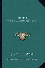 Ruth: The Romance of Redemption