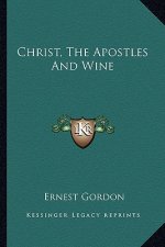 Christ, the Apostles and Wine