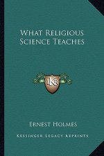 What Religious Science Teaches