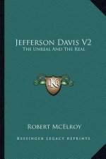 Jefferson Davis V2: The Unreal and the Real