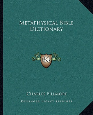 Metaphysical Bible Dictionary