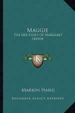 Maggie: The Life Story Of Margaret Lekeux