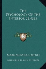 The Psychology of the Interior Senses