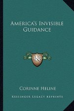 America's Invisible Guidance