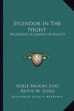 Splendor in the Night: Recording a Glimpse of Reality