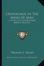 Crossroads in the Mind of Man: A Study of Differentiable Mental Abilities