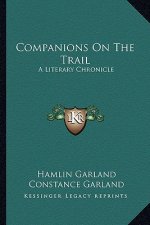 Companions on the Trail: A Literary Chronicle