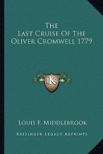 The Last Cruise of the Oliver Cromwell 1779