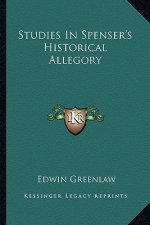 Studies in Spenser's Historical Allegory