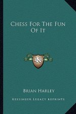 Chess for the Fun of It