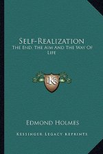 Self-Realization: The End, the Aim and the Way of Life