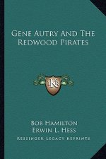 Gene Autry and the Redwood Pirates