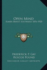 Open Mind: Elmer Ernest Southard 1876-1920