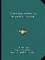 Chinese Bronzes from the Buckingham Collection