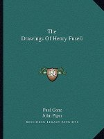The Drawings of Henry Fuseli