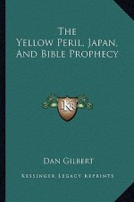 The Yellow Peril, Japan, and Bible Prophecy