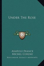 Under the Rose