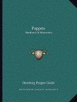 Puppets: Handbook of Marionettes