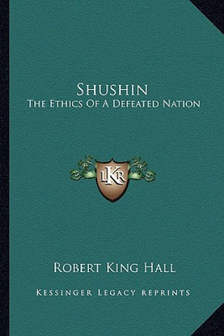 Shushin: The Ethics of a Defeated Nation