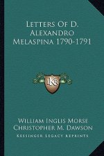 Letters of D. Alexandro Melaspina 1790-1791