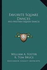 Favorite Square Dances: Mid-Western Square Dances