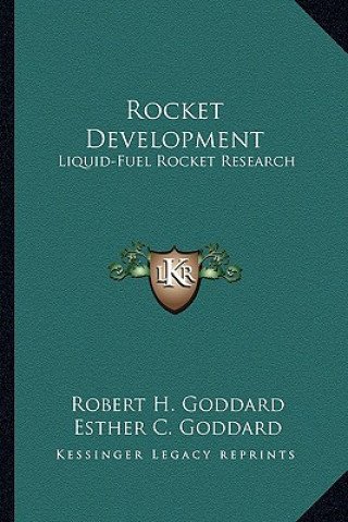 Rocket Development: Liquid-Fuel Rocket Research