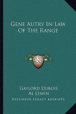 Gene Autry in Law of the Range