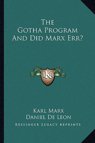 The Gotha Program and Did Marx Err?