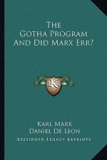 The Gotha Program and Did Marx Err?