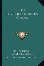 The Love Life of Julius Caesar