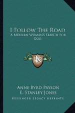 I Follow the Road: A Modern Woman's Search for God