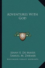 Adventures with God