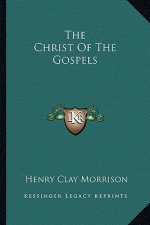 The Christ of the Gospels
