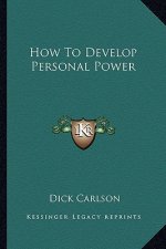How to Develop Personal Power