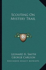 Scouting on Mystery Trail