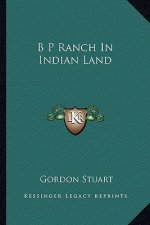 B P Ranch in Indian Land