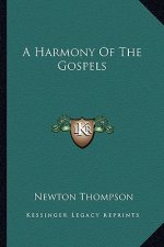 A Harmony of the Gospels