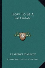 How to Be a Salesman