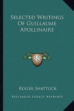Selected Writings of Guillaume Apollinaire