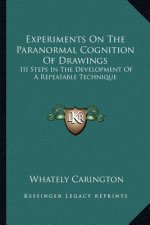 Experiments on the Paranormal Cognition of Drawings: III Steps in the Development of a Repeatable Technique