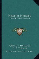 Health Heroes: Florence Nightingale