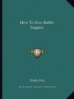 How to Give Buffet Suppers