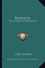 Rudolph: The Tragedy Of Mayerling