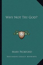 Why Not Try God?